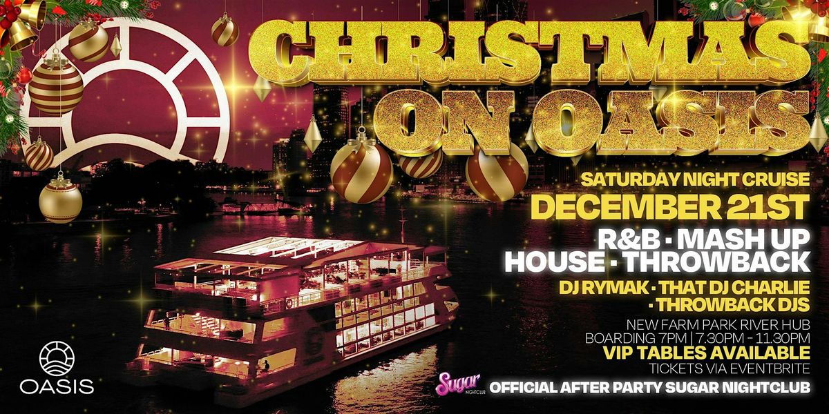 CHRISTMAS ON OASIS - Saturday Night Cruise - Saturday 21st December 2024