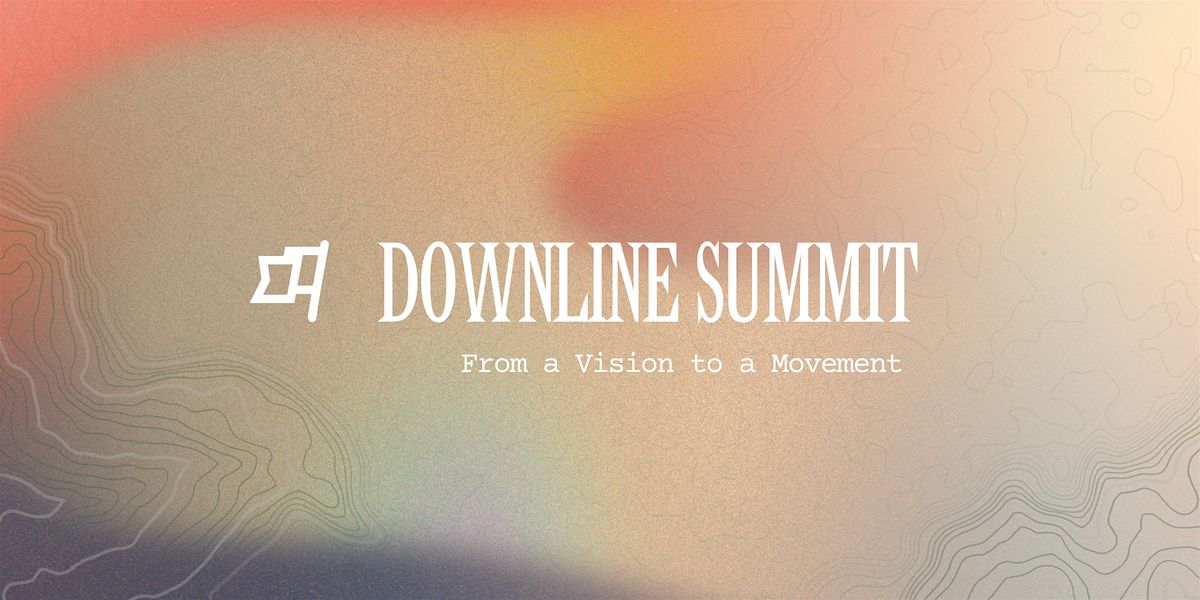 Downline Summit 2026