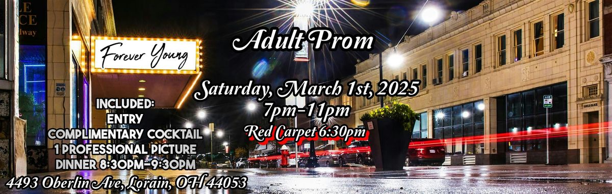 Forever Young  ; 1st Annual Adult Prom