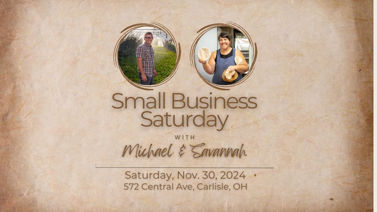 Small Business Saturday with Michael & Savannah