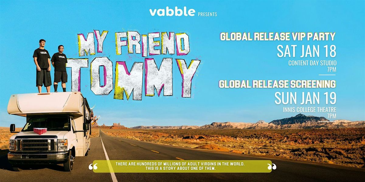 Worldwide Release Party for "My Friend Tommy"