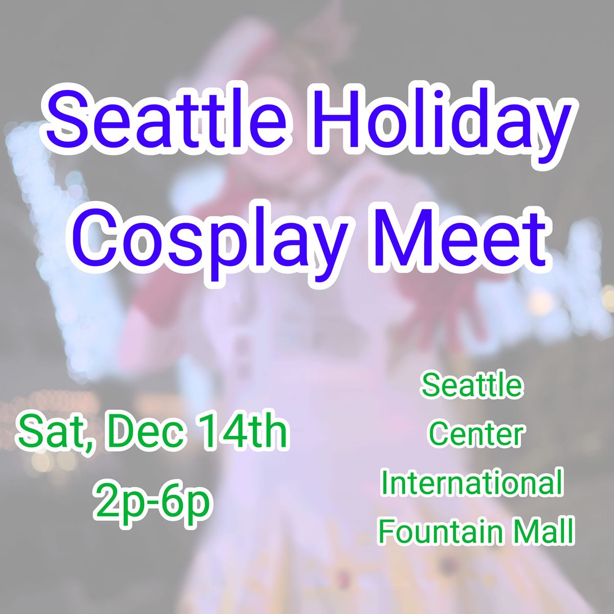 Seattle Holiday Cosplay Meet