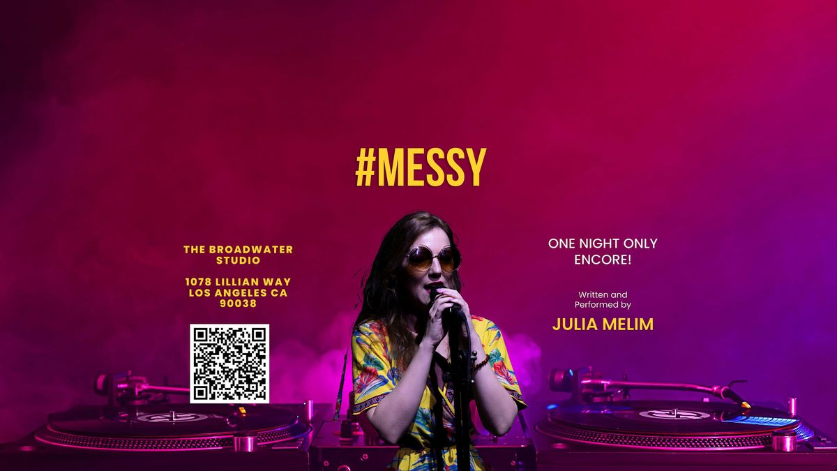 ONE NIGHT ONLY #MESSY ENCORE!