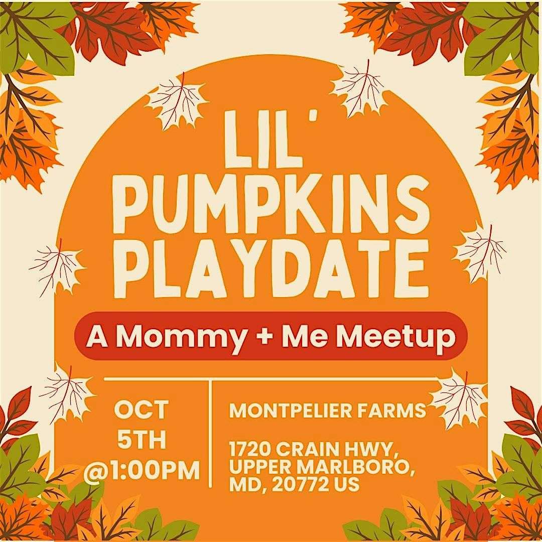 Lil' Pumpkins Playdate: A Mommy & Me Meetup
