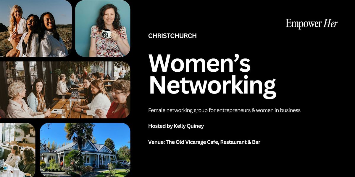 Christchurch - Empower Her Networking - Tapping Into Your Future Self