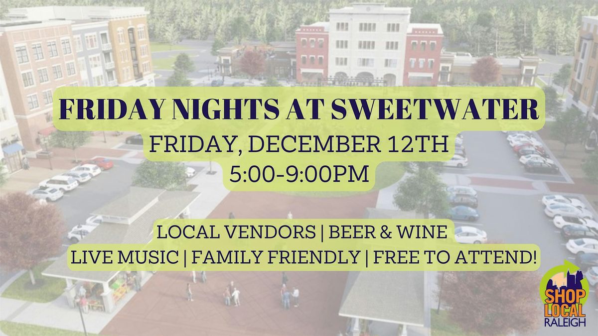 Friday Nights at Sweetwater - December 12th