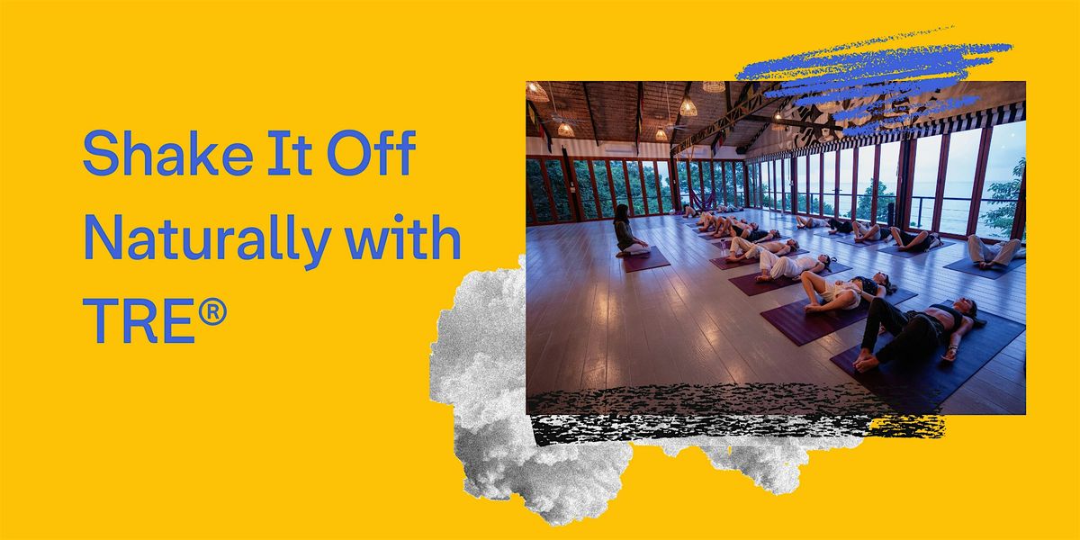 Shake It Off Naturally with TRE\u00ae