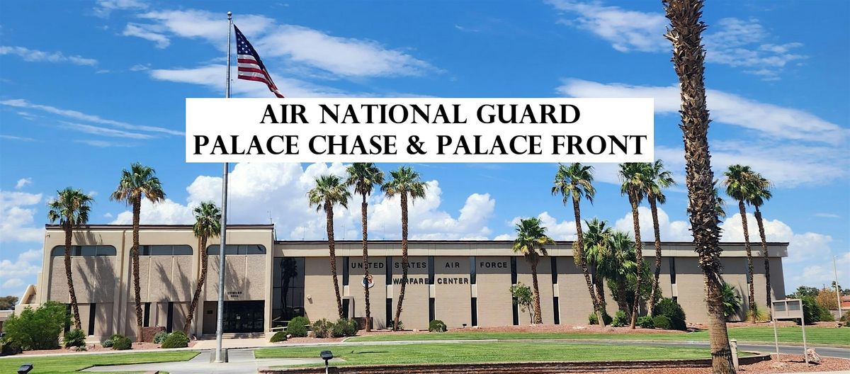 Air National Guard: Palace Chase & Palace Front