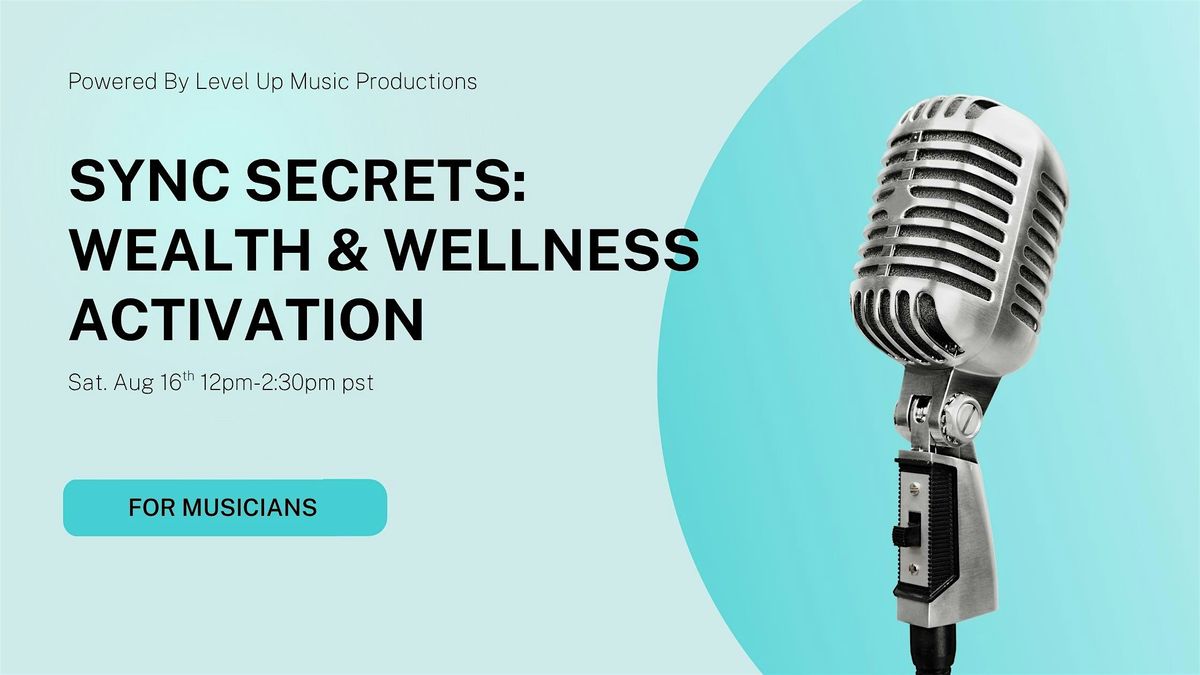 Sync Secrets: Wealth & Wellness Activation