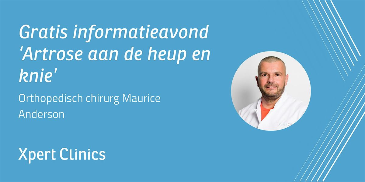 Informatieavond: Artrose aan de heup en knie
