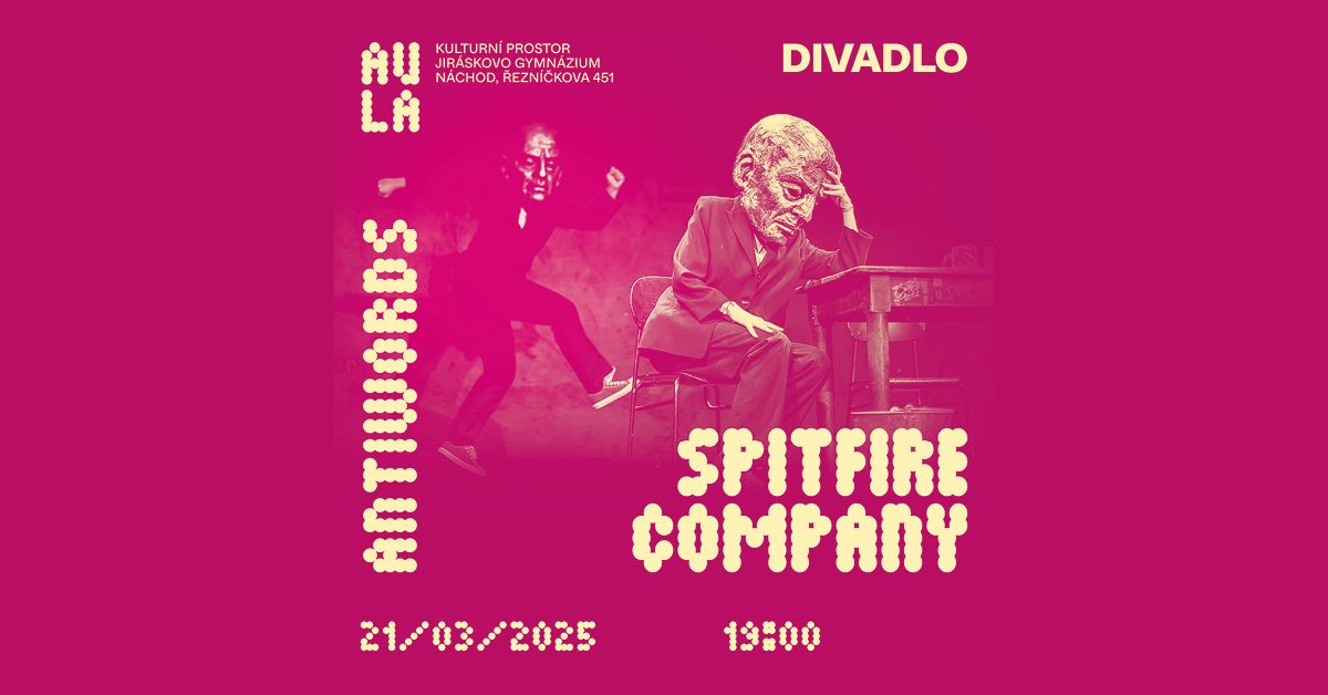 Kulturn\u00ed prostor AULA uv\u00e1d\u00ed: Spitfire Company - Antiwords