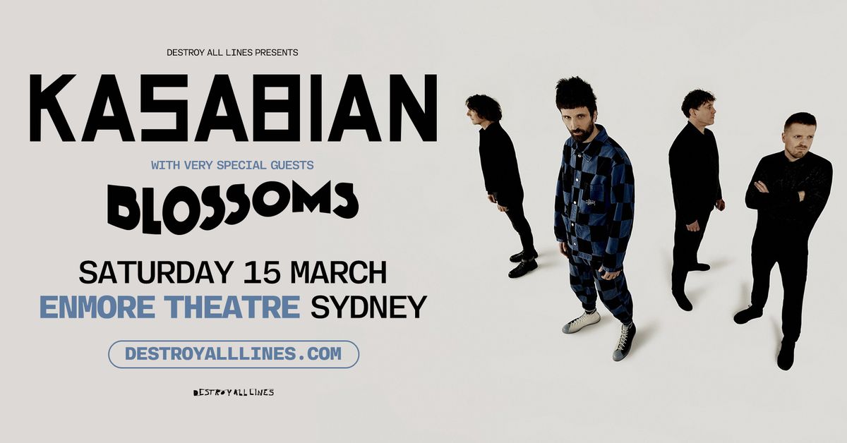 KASABIAN \/\/ Sydney \/\/ Enmore Theatre \/\/ with Blossoms 