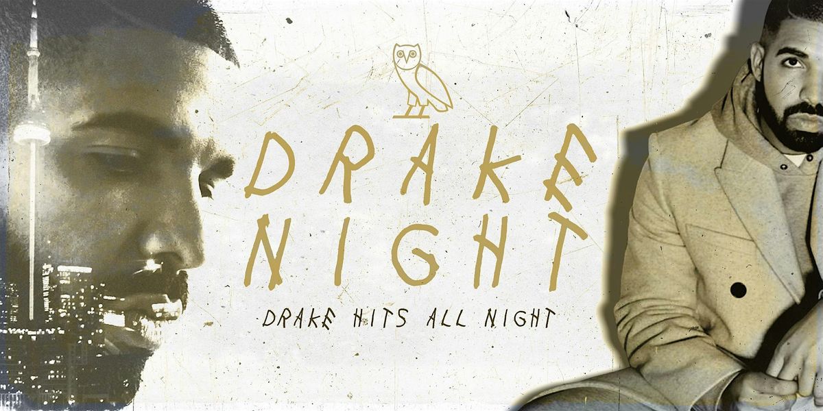 DRAKE NIGHT | Drake Music All Night