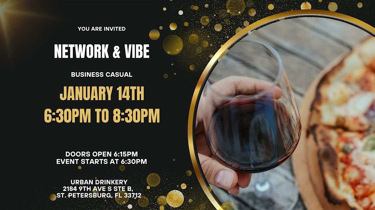 Network and Vibe Presented by Closer To Our Dreams