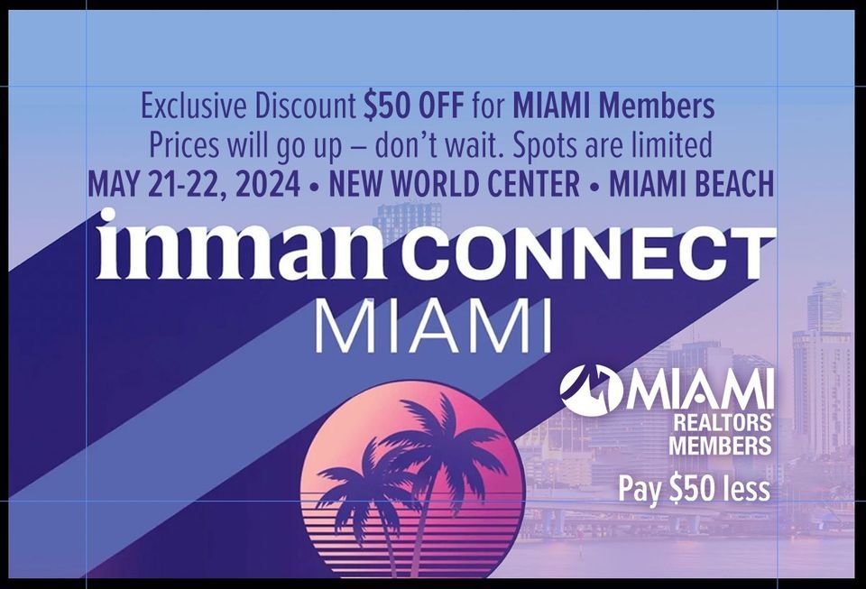 Inman Connect Miami (Exclusive Discount for MIAMI Members)