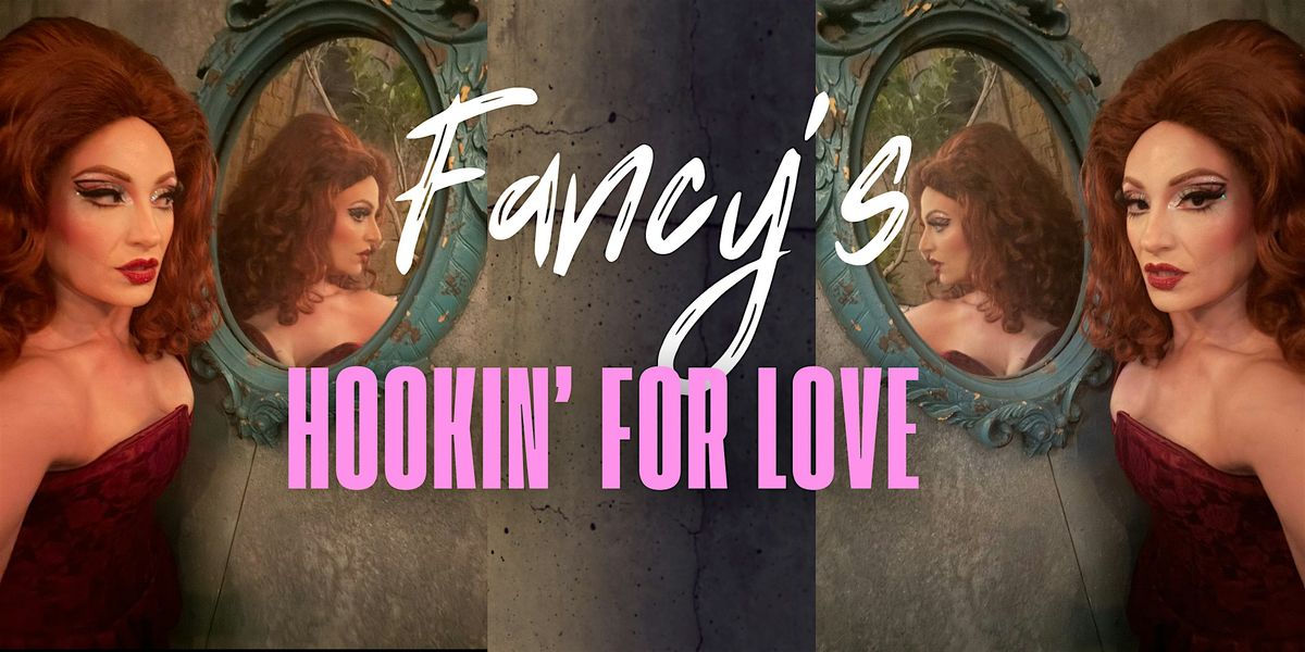 Fancy's Hookin' for Love