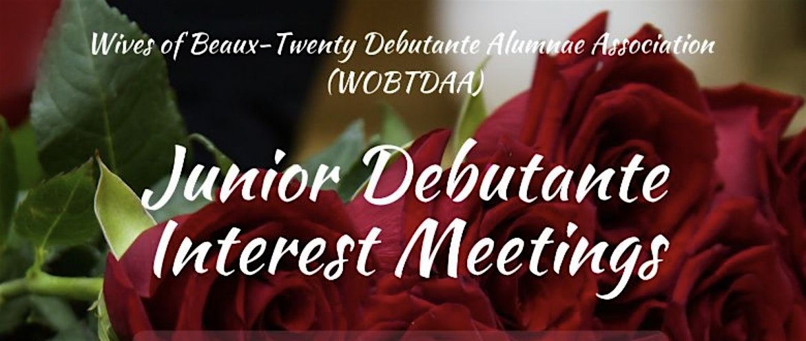 WOBTDAA Junior Debutante Interest Meeting (Second)