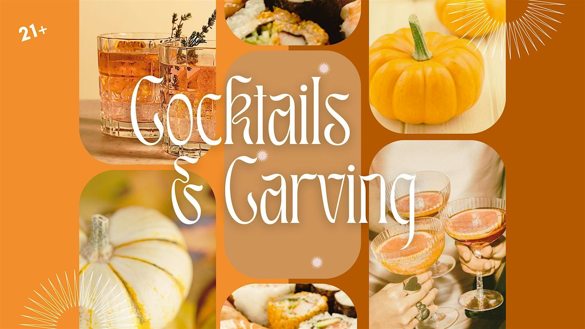 Cocktails & Carving