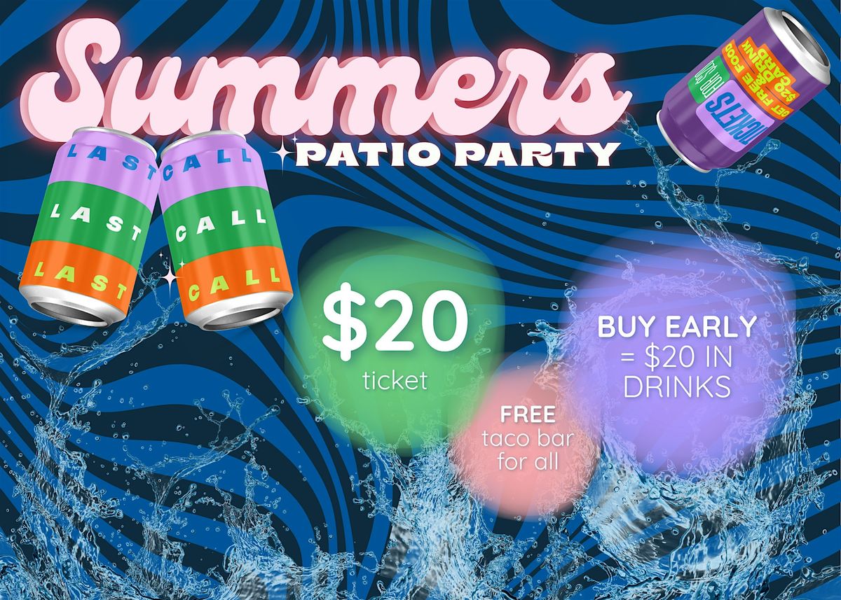 Summers Last Call Patio Party