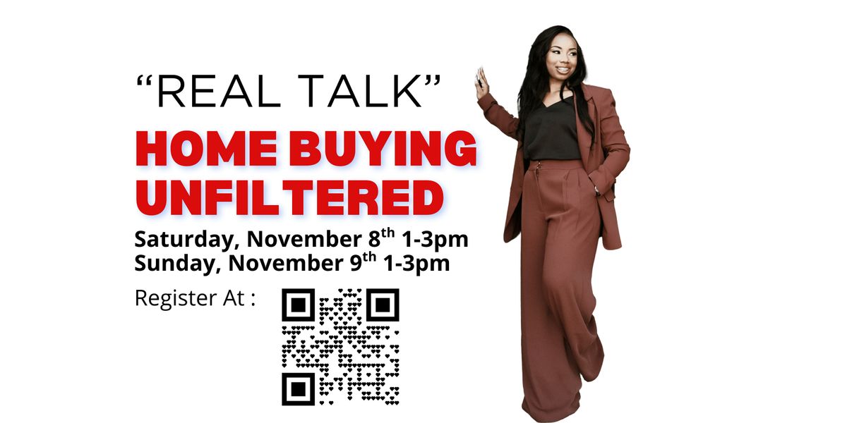 \u201cReal Talk: Home Buying Unfiltered\u201d