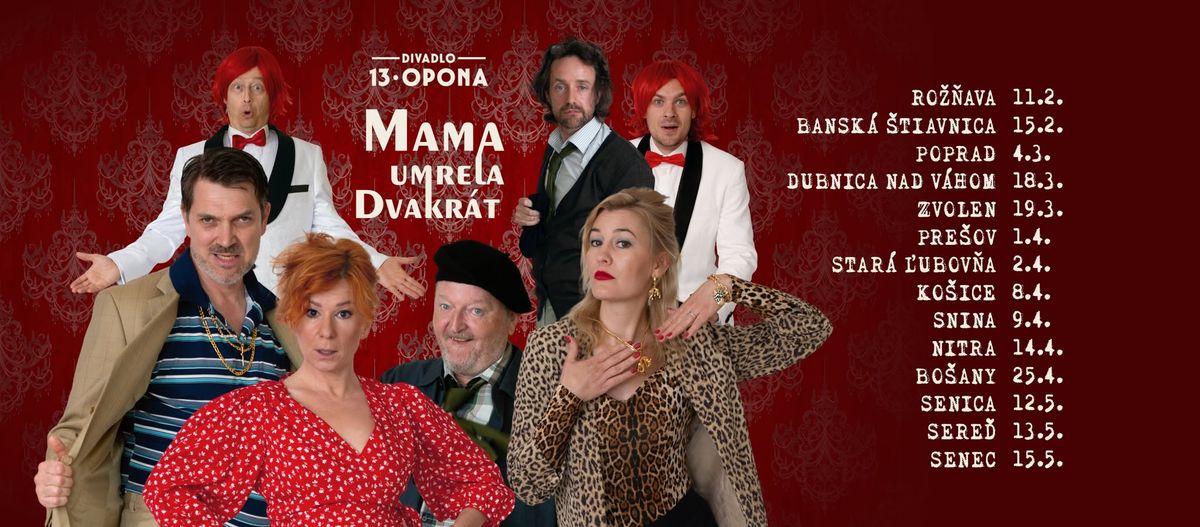 Mama umrela dvakr\u00e1t - Pre\u0161ov 1.4.2025