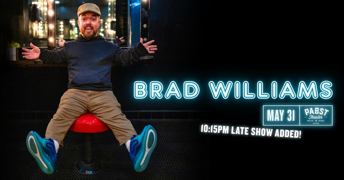 LATE SHOW ADDED: Brad Williams LIVE at Pabst Theater