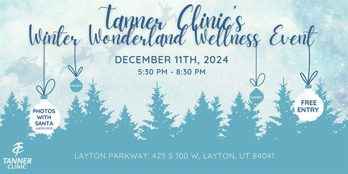 Tanner Clinic Winter Wonderland Wellness Event