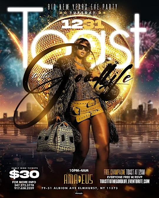 TOAST TO THE GOOD LIFE (FREE NYE PARTY) NYC