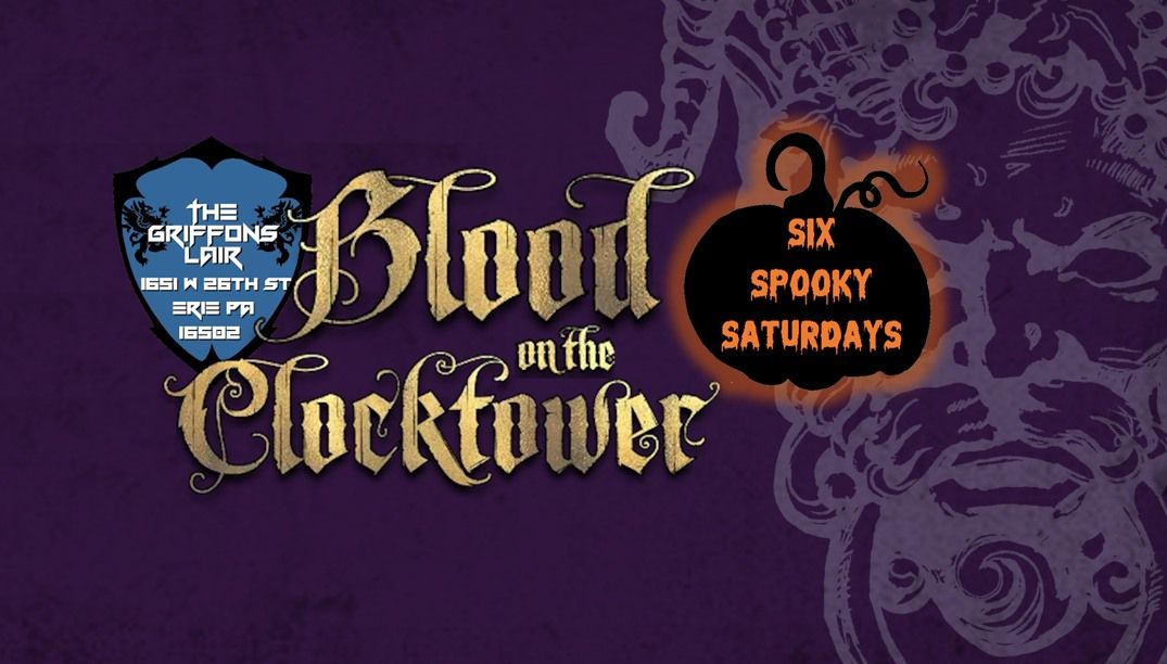 Six Spooky Saturdays: Blood on the Clocktower