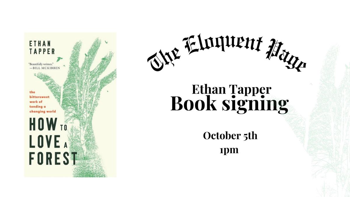 Ethan Tapper Book Signing - How To Love a Forest