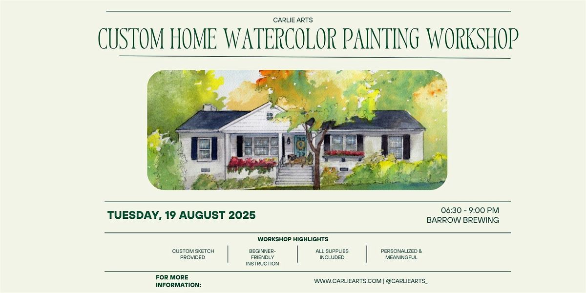 Custom Home Watercolor Painting Workshop