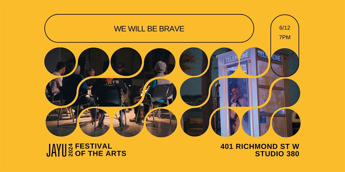 Feature Film (We Will Be Brave)  \u2013 JAYU Festival of the Arts