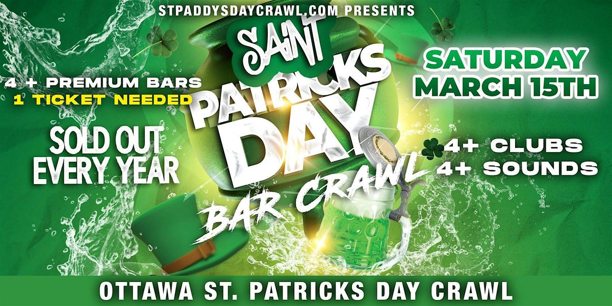 Ottawa St. Patrick's Day Bar Crawl Party 2025 | Saturday, March 15th