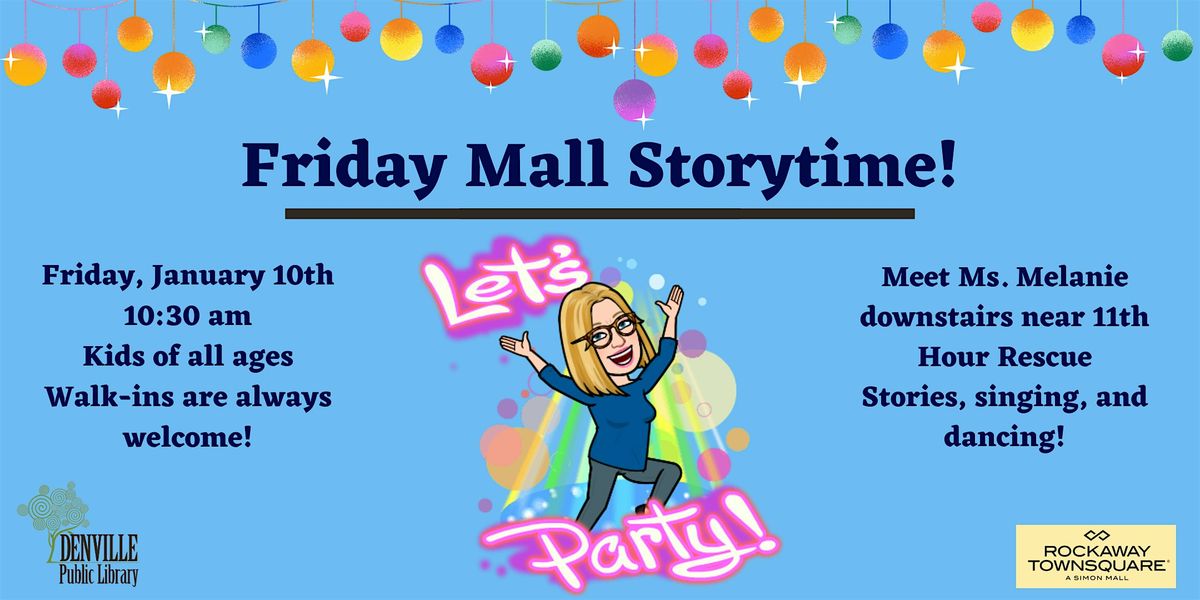 Friday Storytime with Ms. Melanie @ Rockaway Mall (Near 11th Hour Rescue)