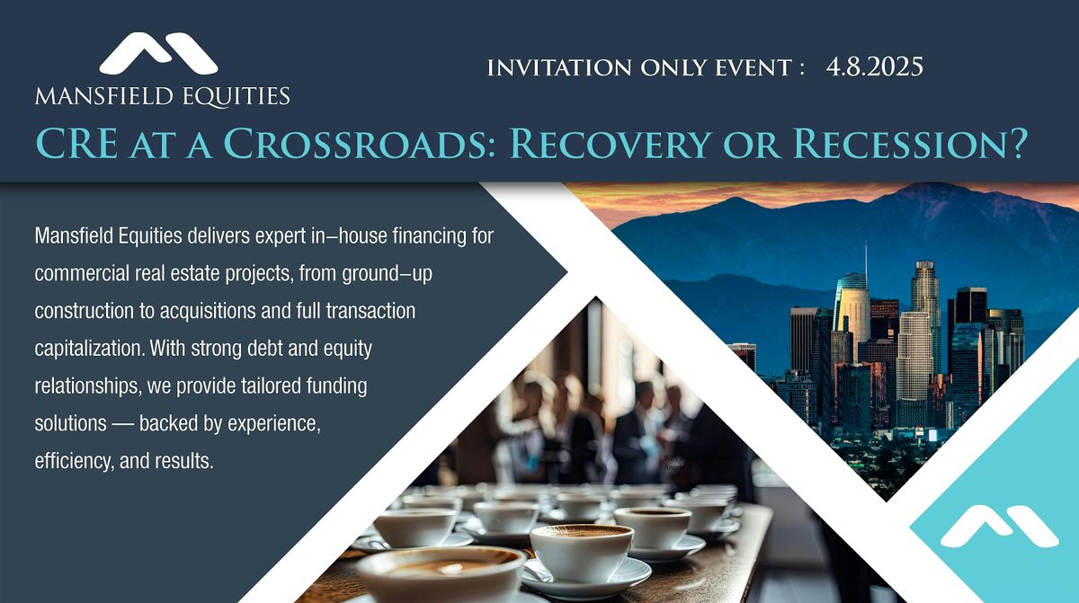 Mansfield Equities Breakfast - CRE at a Crossroads