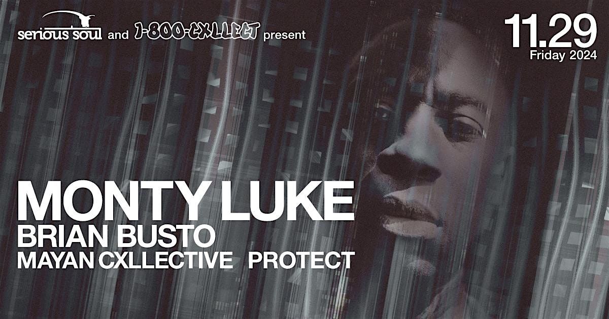 MONTY LUKE (REKIDS~BERLIN) ~ BUSTO ~ MAYAN CXLLECTIVE ~ PROTECT at THE NEST