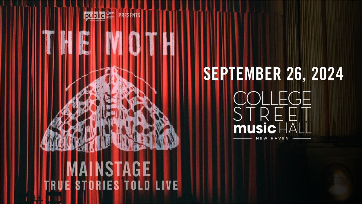 The Moth Mainstage at College Street Music Hall (New Haven)