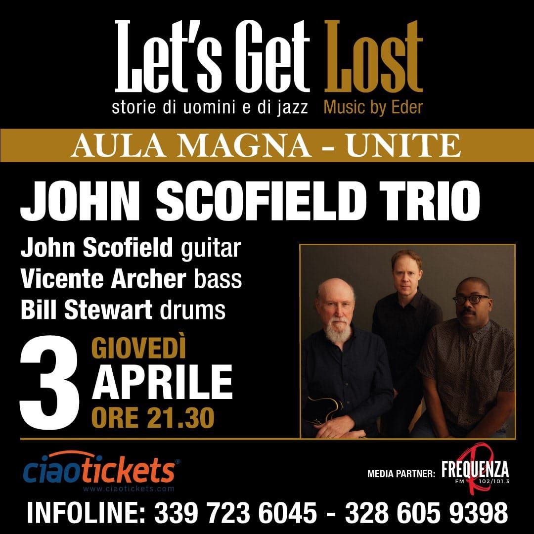 JOHN SCOFIELD TRIO @ Let's Get Lost TERAMO