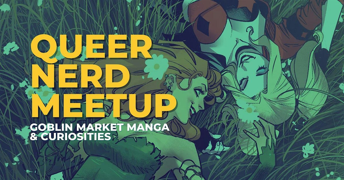 Queer Nerd Meetup at Goblin Market