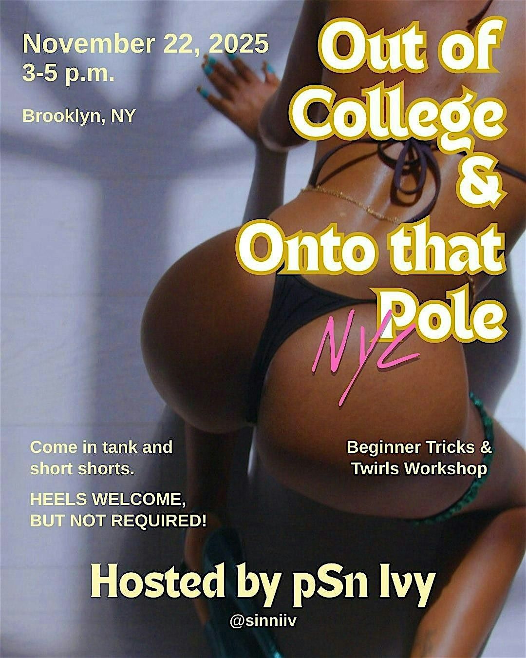 Out of College & Onto that Pole (in NYC)