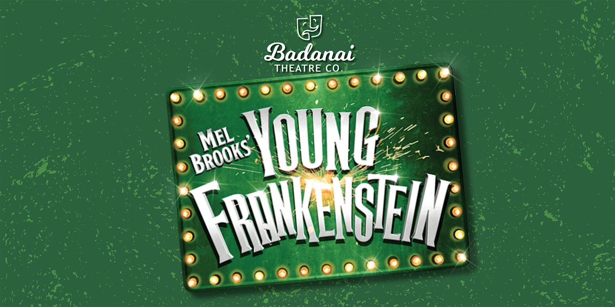 Young Frankenstein  - Feb. 5, 2025