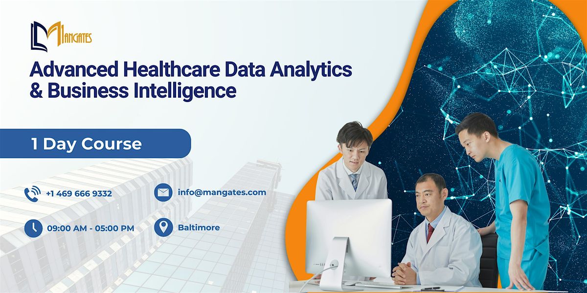 Healthcare Data Analytics & BI Essentials \u2013 1 Day Workshop in Baltimore