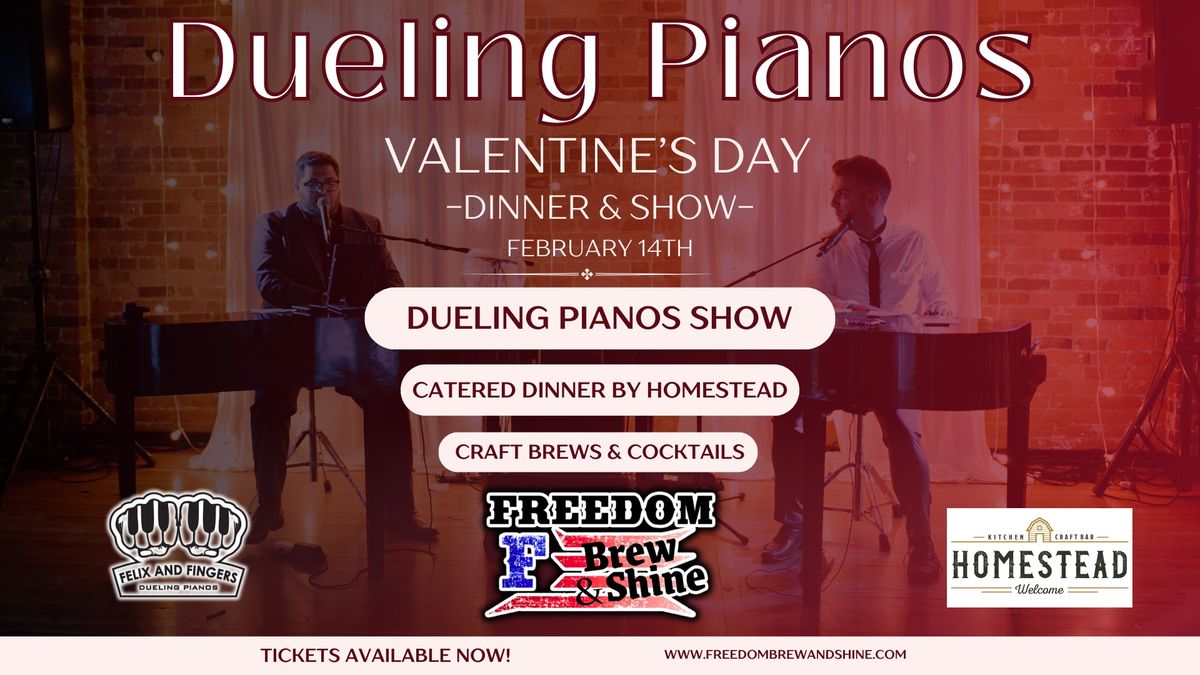 Dueling Pianos- Valentines Day at Freedom