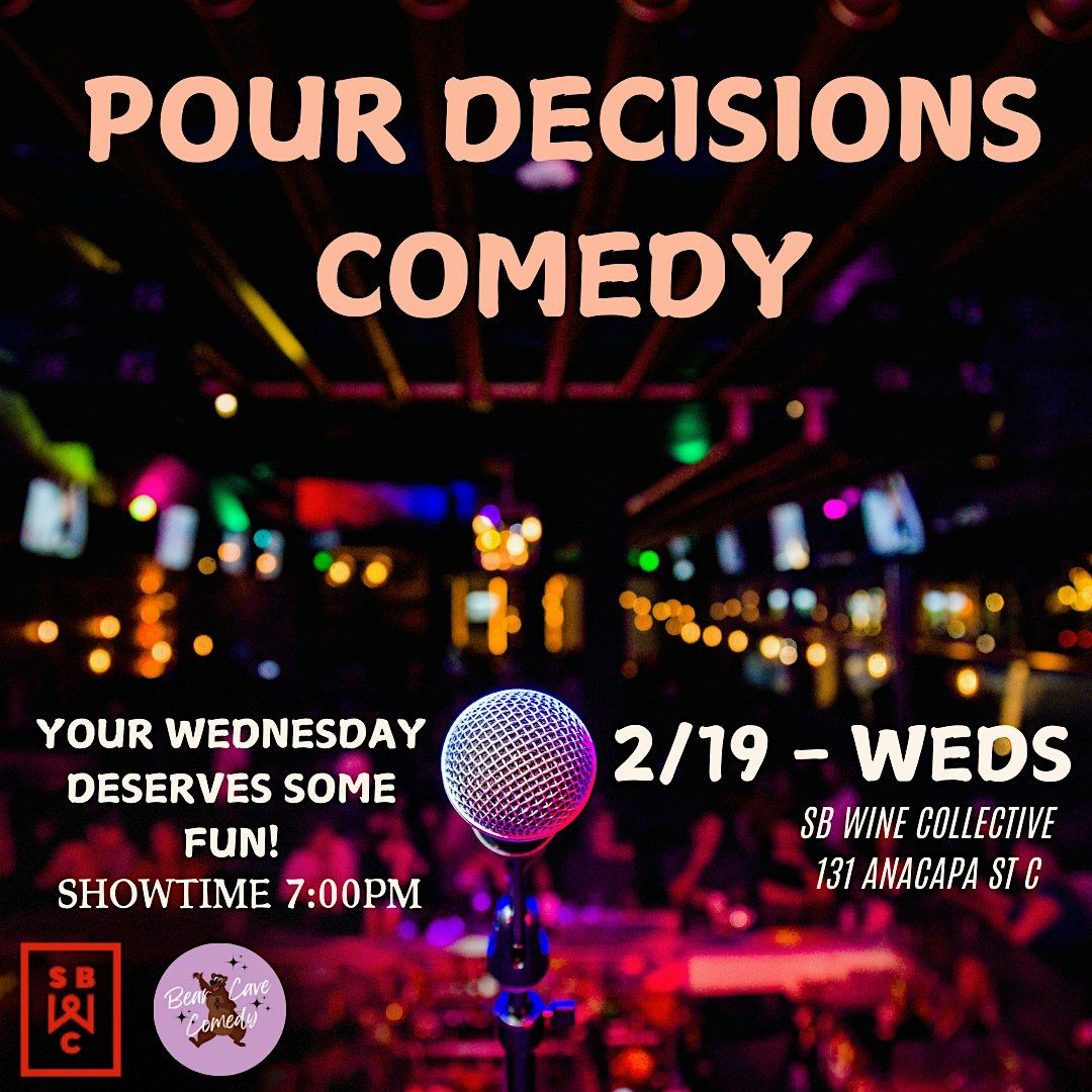 Pour Decisions Comedy