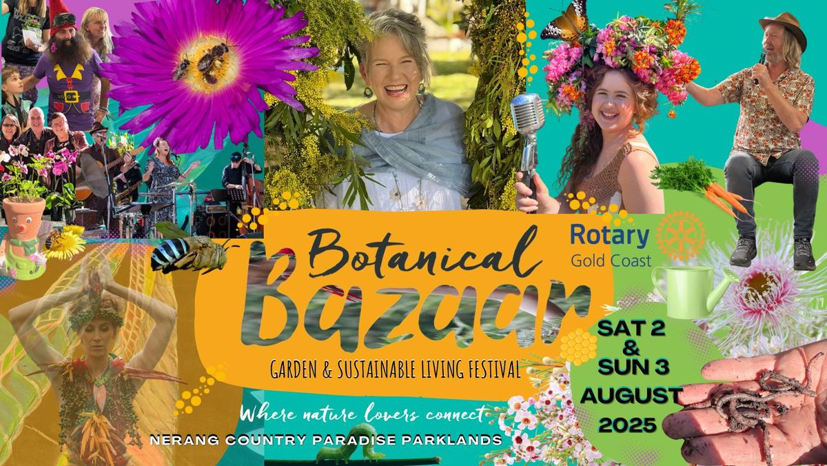 Botanical Bazaar Day 2 Garden & Sustainable Living Festival