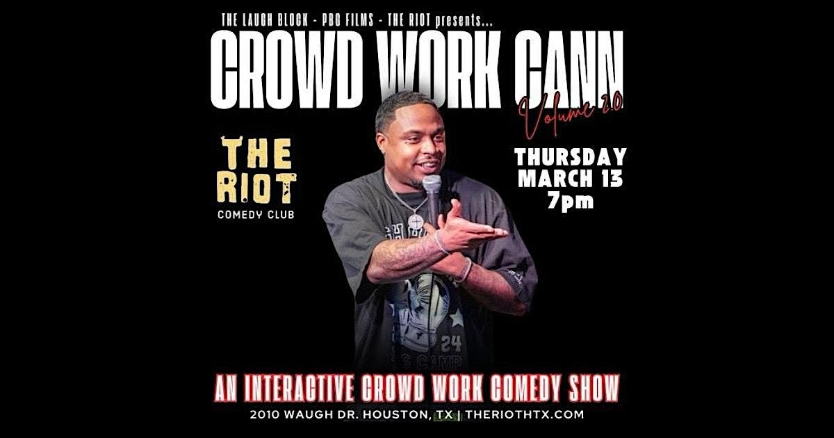 Crowd Work Cann - Live Crowd Work Taping w\/ JCann at The Riot Comedy Club