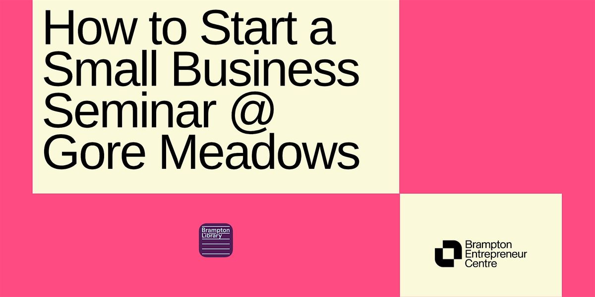 How to Start a Small Business Seminar @ Gore Meadows