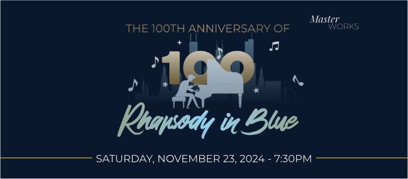 MasterWorks III: The 100th Anniversary of Rhapsody in Blue