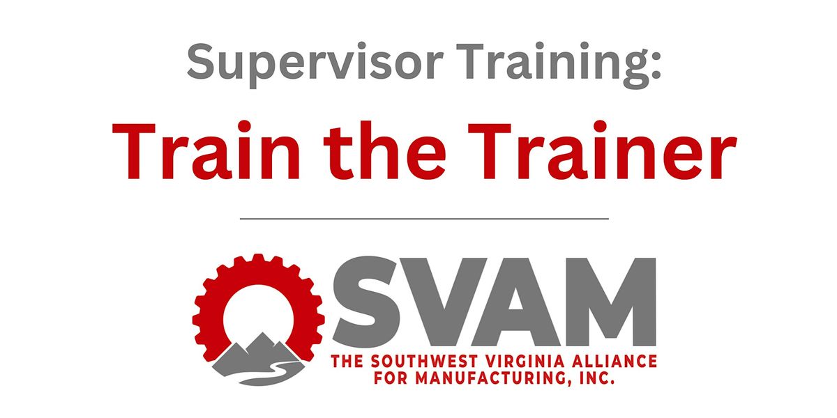 Supervisor Training: Train the Trainer