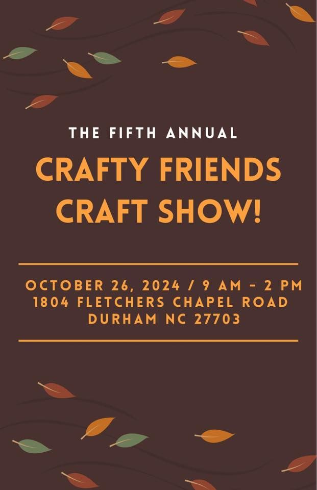 Crafty Friends Craft Show